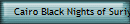 Cairo Black Nights of Suriya