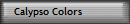 Calypso Colors 