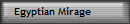 Egyptian Mirage